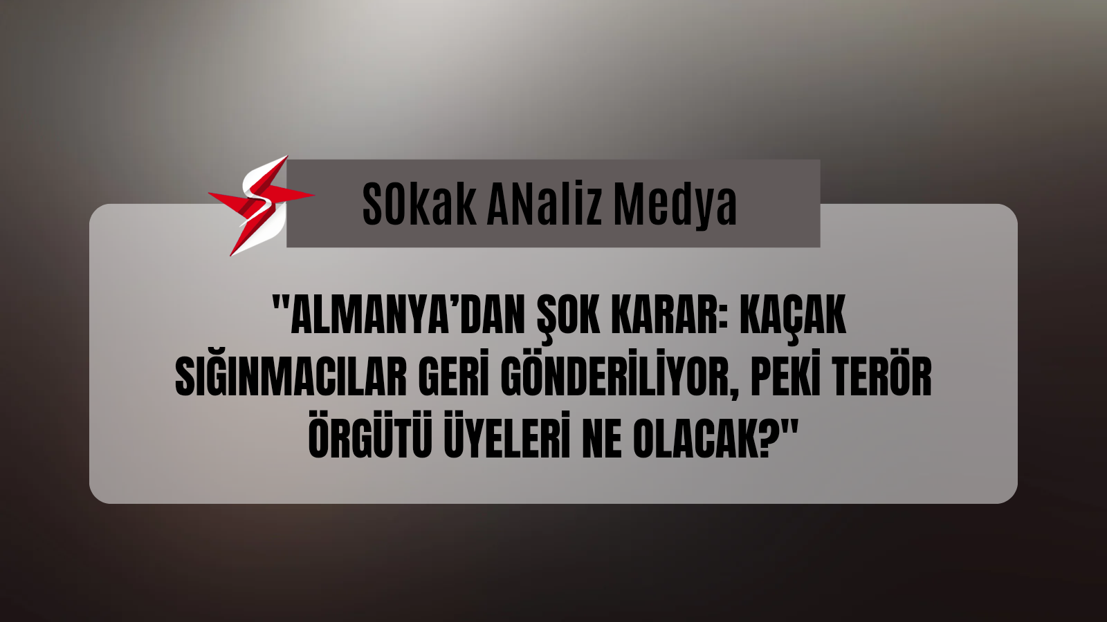Almanya’dan Şok Karar: Kaçak Sığınmacılar Geri Gönderiliyor, Peki Terör Örgütü Üyeleri Ne Olacak?